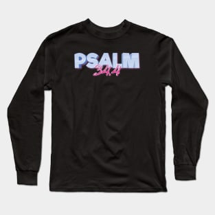 Psalm 34:4 Quote The Bible Delivered Me From All My Fears inspirational Long Sleeve T-Shirt